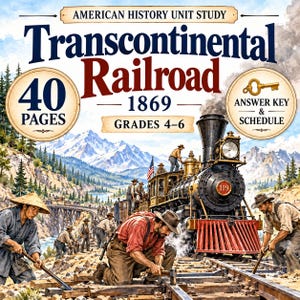 May include: An educational unit study book titled American History Unit Study Transcontinental Railroad 1869 Grades 4-6. The cover features a 40-page count, an answer key and schedule, and an illustration of workers building a railroad.