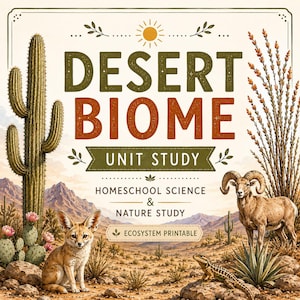 Pode incluir: Uma impressão educativa retangular intitulada DESERT BIOME UNIT STUDY HOMESCHOOL SCIENCE & NATURE STUDY ECOSYSTEM PRINTABLE com um cacto saguaro, um feneco, um carneiro-selvagem, um lagarto e montanhas desérticas em tons de castanho e verde.