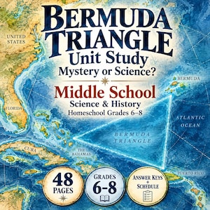 May include: A Bermuda Triangle Unit Study book cover featuring a map of the Atlantic Ocean, Florida, and the Bahamas. The text reads Bermuda Triangle Unit Study Mystery or Science? Middle School Science & History Homeschool Grades 6-8.
