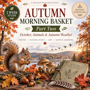 Peut inclure: Une ressource éducative numérique intitulée Autumn Morning Basket Part Two avec un écureuil, des champignons et un journal de nature. Le texte inclut October, Animals & Autumn Weather, Poetry, Nature Study, Art, Gentle Learning et Instant Download.