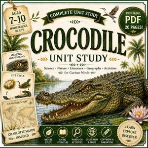 Crocodile Unit Study Printable | Charlotte Mason Homeschool Reptile Nature Science (Ages 7-10)