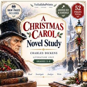 May include: A digital cover for A Christmas Carol Novel Study by Charles Dickens for grades 5-8. It features an illustration of a man in a top hat, stacked books, a snowy street scene with a lamp post, and text indicating 52 pages total.