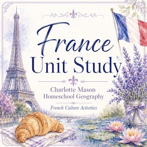 Pode incluir: Uma ilustração em aguarela intitulada France Unit Study Charlotte Mason Homeschool Geography French Culture Activities apresentando a Torre Eiffel, um croissant num guardanapo xadrez, uma bandeira francesa e um vaso de lavanda com nenúfares.