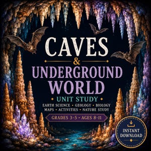 Op de afbeelding: Een digitale educatieve unit study getiteld Caves & Underground World met illustraties van vleermuizen, stalactieten en paarse kristallen. De tekst bevat Earth Science, Geology, Biology, Maps, Activities, Nature Study, Grades 3-5, Ages 8-11 en Instant Download.