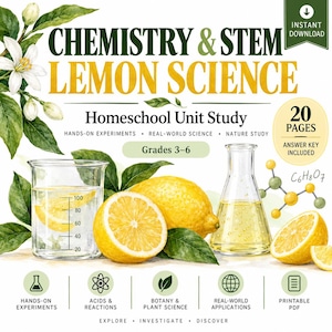 May include: A Chemistry & STEM Lemon Science homeschool unit study guide featuring text, lemon illustrations, a beaker with liquid, a conical flask, and a chemical structure diagram. The document includes 20 pages, an answer key, and covers grades 3-6.