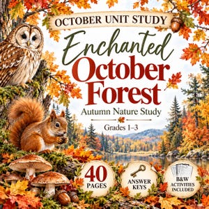 May include: An educational unit study titled October Unit Study Enchanted October Forest Autumn Nature Study Grades 1-3. The cover features a brown owl, a red squirrel, mushrooms, and autumn leaves, with 40 pages, answer keys, and B&W activities.