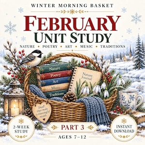 Pode incluir: Um gráfico digital intitulado Winter Morning Basket February Unit Study apresentando uma cesta de vime cheia de livros rotulados como Nature, Poetry, Art, Music, Traditions, um diário da natureza, um cachecol de tricô azul e flores.