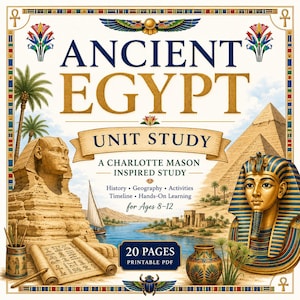 May include: A printable PDF unit study titled Ancient Egypt, featuring illustrations of the Sphinx, pyramids, a pharaoh bust, and a papyrus scroll. The text includes History, Geography, Activities, Timeline, Hands-On Learning for Ages 8-12.