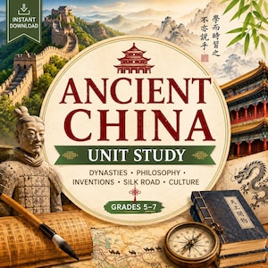 Könnte beinhalten: Ein digitales Bildungs-Cover mit dem Titel Ancient China Unit Study für die Klassen 5-7. Es zeigt einen Terrakotta-Krieger, einen Kalligrafiepinsel auf einer Bambusrolle, einen Messingkompass und gestapelte Bücher vor einer Kulisse.