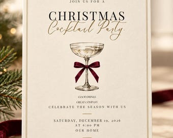 May include: A cream-colored invitation card with a gold border, featuring a central illustration of a coupe glass tied with a dark red ribbon. Text reads: JOIN US FOR A CHRISTMAS Cocktail Party. GOOD DRINKS GREAT COMPANY CELEBRATE THE SEASON WITH US SATURDAY, DECEMBER 19, 2026 AT 6:00 PM OUR HOME.