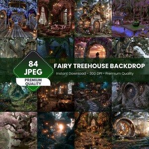 Op de afbeelding: Een collectie van 84 digitale JPEG-achtergronden met feeërieke boomhutscènes, boswoningen en magische landschappen. De tekst 84 JPEG FAIRY TREEHOUSE BACKDROP staat over de afbeeldingen en duidt op premium kwaliteit en directe download.