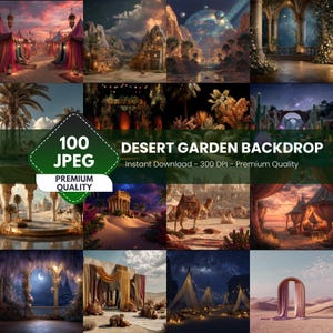 May include: A collection of 100 digital JPEG backdrops featuring desert garden scenes, including tents, camels, ancient ruins, starry night skies, and draped fabric arches. The text "100 JPEG" and "DESERT GARDEN BACKDROP" is visible on the image.