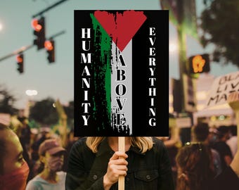 Humanity Above Everything Poster, Free Palestine Sign, Gaza, Free Palestine Palestinian Sign, Palestine Support Sign