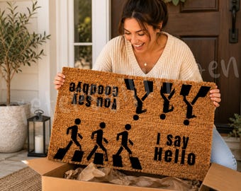 I Say Hello You Say Goodbye Welcome Door Mat, Welcome Mat, Funny Doormat, Hello Goodbye Mat, Holiday Home Decoration, Christmas Gift