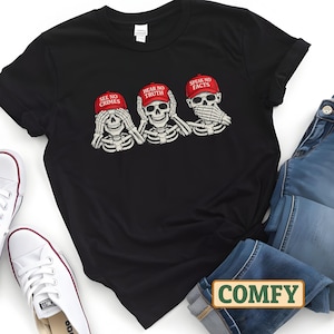 Political Satire Shirt – See No Lies Hear No Truth Speak No Facts | Subtle Protest Tee