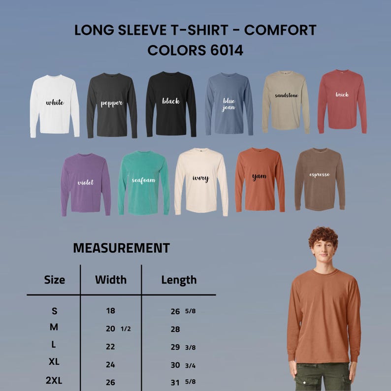 May include: A display of long-sleeve t-shirts in various colors, including white, black, blue, and violet. The image includes a size chart with measurements in inches for width and length. The text on the image reads "LONG SLEEVE T-SHIRT - COMFORT COLORS 6014."