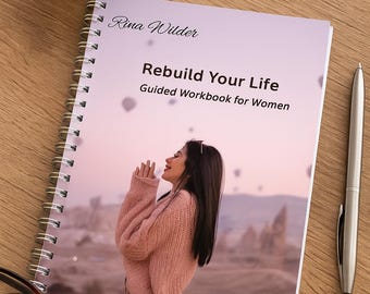 Self-Reflection Workbook for Women: Rebuild Your Life (PDF Printable Journal)