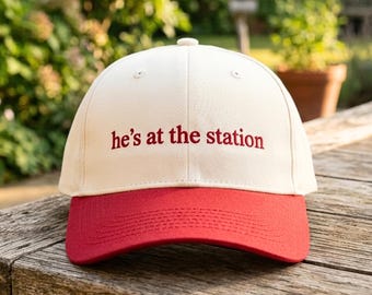 Embroidered Baseball Cap, Firefighter Wife Hat, "He's At The Station" Design