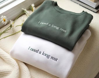 Embroidered "I Need a Long Rest" Sweatshirt, Gamer Gift