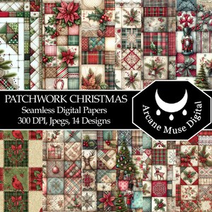 May include: A collection of patchwork Christmas-themed digital papers. The designs feature festive patterns with poinsettias, holly, plaid, and other holiday motifs. The text reads "PATCHWORK CHRISTMAS Seamless Digital Papers 300 DPI, Jpegs, 14 Designs."
