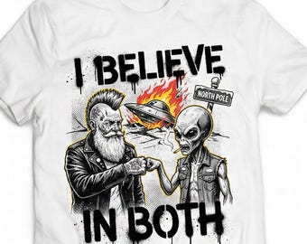 I Believe In Both Christmas Shirt, Punk Santa & Alien Hoodie, Funny UFO Xmas Sweatshirt, Edgy Holiday Gift for Men Women, Alternative Rocker