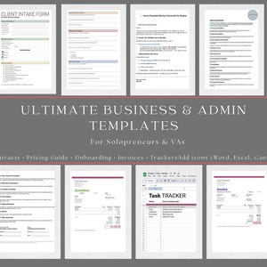 May include: A collection of business and admin templates for solopreneurs and VAs. The image displays various documents, including a client intake form, contracts, invoices, and task trackers. The text "ULTIMATE BUSINESS & ADMIN TEMPLATES" is prominently displayed.