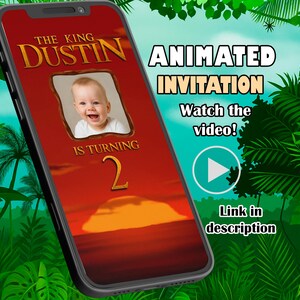 May include: A smartphone displays a custom animated invitation for a child's second birthday. The design features a photo of the child, the text "THE KING DUSTIN", and the words "IS TURNING 2". The invitation is set against a sunset background.