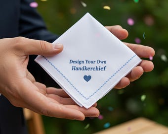 Personalized Handkerchief with Name or MessageCustom Embroidered Handkerchief Design Your Own Hankie Wedding Gift Father of the Bride Gift