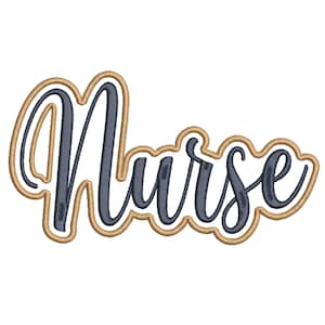 May include: Embroidered design of the word "Nurse" in a cursive script. The word is in a dark blue color, outlined with a gold color, and set against a white background. The design is suitable for apparel or accessories.
