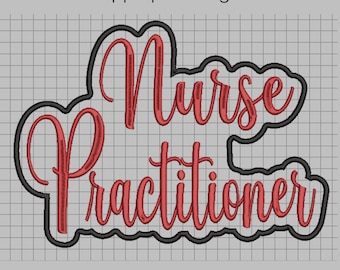 Nurse Practitioner Applique Embroidery Design | Oversized Machine Embroidery Files