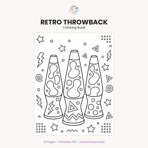 May include: A black and white colouring book page titled RETRO THROWBACK Colouring Book featuring three lava lamps surrounded by various shapes including stars, lightning bolts, triangles, circles, and squares. The page contains 12 pages total.