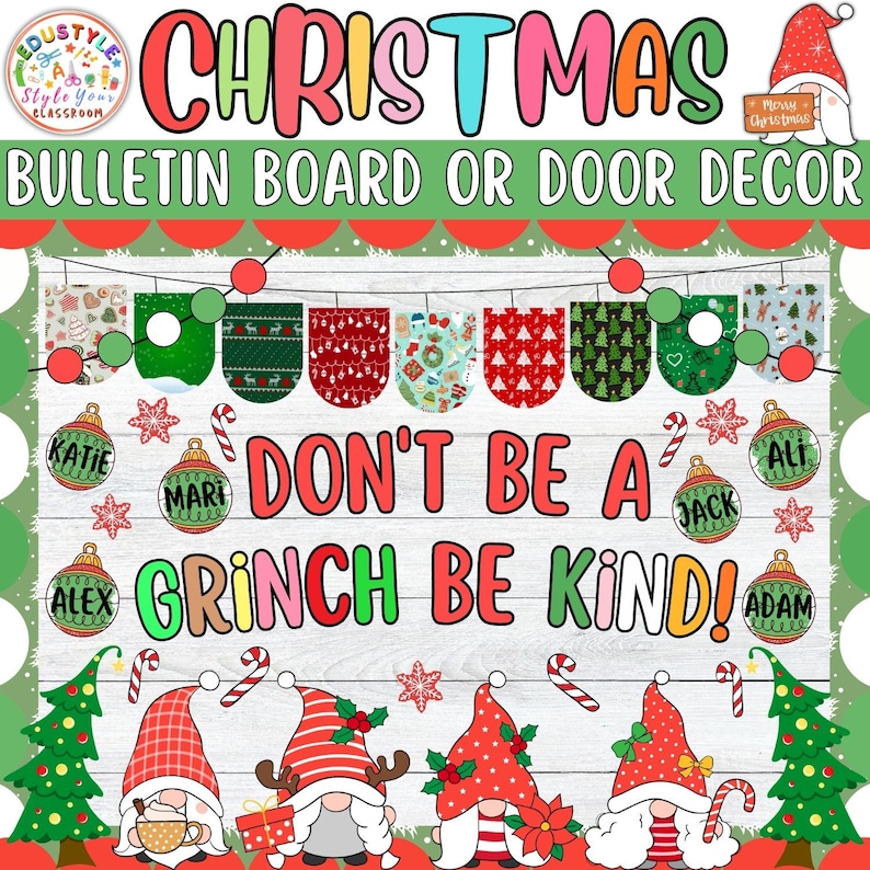 Don't Be A Grinch Be Kind!: Gnome Christmas Bulletin Board or Door ...