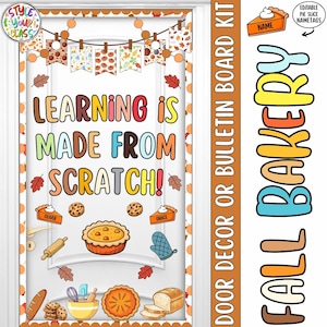 May include: A bulletin board kit featuring the text LEARNING IS MADE FROM SCRATCH and FALL BAKERY. The design includes colorful autumn-themed pennants, pie slice nametags, cookies, a rolling pin, an oven mitt, and various baked goods illustrations.