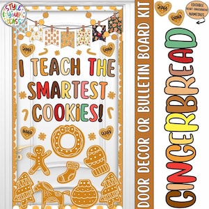 Peut inclure: Kit de décoration de porte sur le thème du pain d'épices pour la classe. La porte affiche le texte « I TEACH THE SMARTEST COOKIES ! » et des découpes de biscuits en pain d'épices. Comprend des étiquettes nominatives en forme de cœur modifiables et une enseigne « GINGERBREAD ».