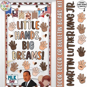 Pode incluir: Um kit de decoração de porta com o texto "LITTLE HANDS, BIG DREAMS!" e "MARTIN LUTHER KING JR.". O kit inclui recortes de mãos, corações e banners da bandeira americana. A imagem também apresenta um retrato de Martin Luther King Jr.
