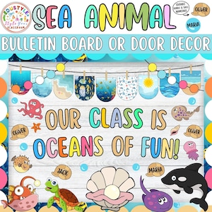 May include: A colorful bulletin board or door decor set with a sea animal theme. The design includes the text "SEA ANIMAL", "BULLETIN BOARD OR DOOR DECOR", "OUR CLASS IS OCEANS OF FUN!", and various sea creatures like an octopus, turtle, and stingray.