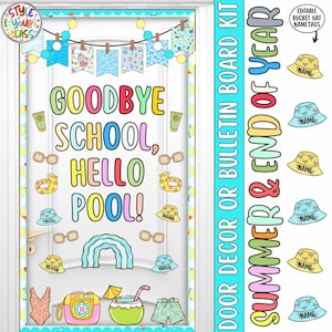 Puede incluir: Un colorido kit de decoración de puerta con el texto "Goodbye School, Hello Pool!" e ilustraciones de verano. Incluye etiquetas de nombre de sombrero de cubo editables, gafas de sol y trajes de baño. Perfecto para un aula o tablón de anuncios.