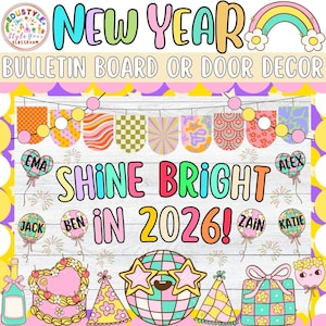 May include: A colorful New Year bulletin board or door decor design. The design includes the text "New Year", "Bulletin Board or Door Decor", and "Shine Bright in 2026!". The image features balloons, a rainbow, and other festive elements.