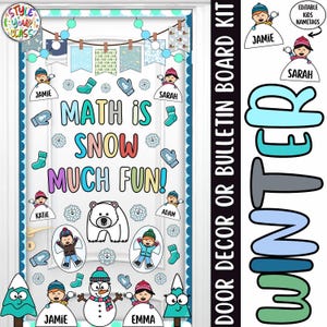 May include: A winter-themed classroom door decoration kit. The design includes the text "Math is Snow Much Fun!" with snowflakes, mittens, and children. The kit also features a polar bear, snow angels, and editable name tags.