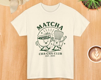 Funny Matcha Shirt, Matcha Tee, Unique Graphic Shirt, Matcha lover gift