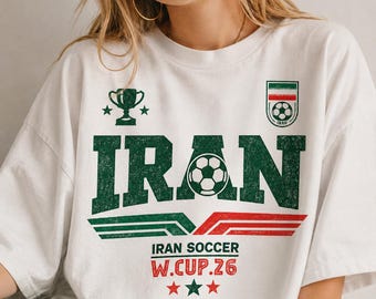 Iran Soccer Shirt World Soccer 2026 Football Tee, Persian Pride Graphic T-shirt, Team Iran Jersey Fan Gift, Comfort Colors Vintage Shirt