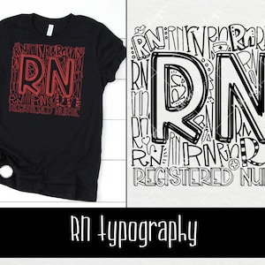 May include: Black t-shirt with a red graphic design featuring the letters "RN" and the words "Registered Nurse". A stethoscope is visible on the left. The design is also available as SVG, EPS, DXF, and PNG files.