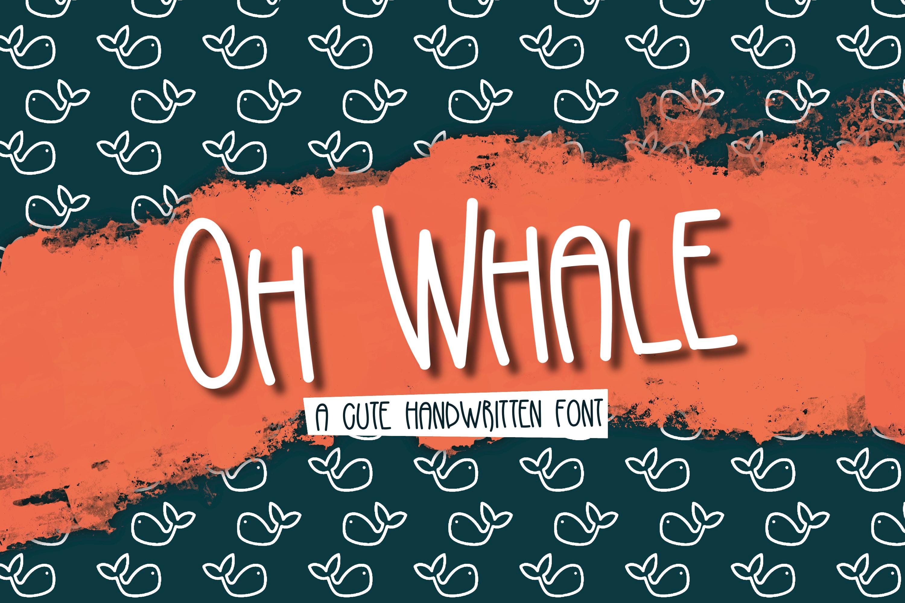 Oh Whale | Handwritten Commercial Use Font