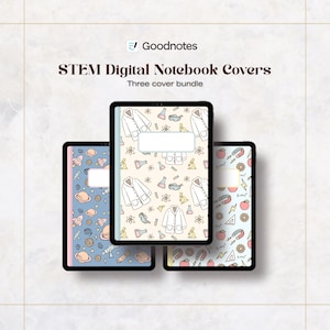 May include: Three digital notebook covers with STEM-themed designs. One cover features a light blue and pink space theme, another has a beige background with lab coats, and the third displays science-related icons. The text reads "STEM Digital Notebook Covers".