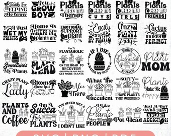 Plant Svg Bundle, Plant Quotes Svg Bundle, Plant Lover Svg, Plant Mom Svg, Funny Plant Png Gardening Quote Houseplant Svg, Garden Svg Bundle
