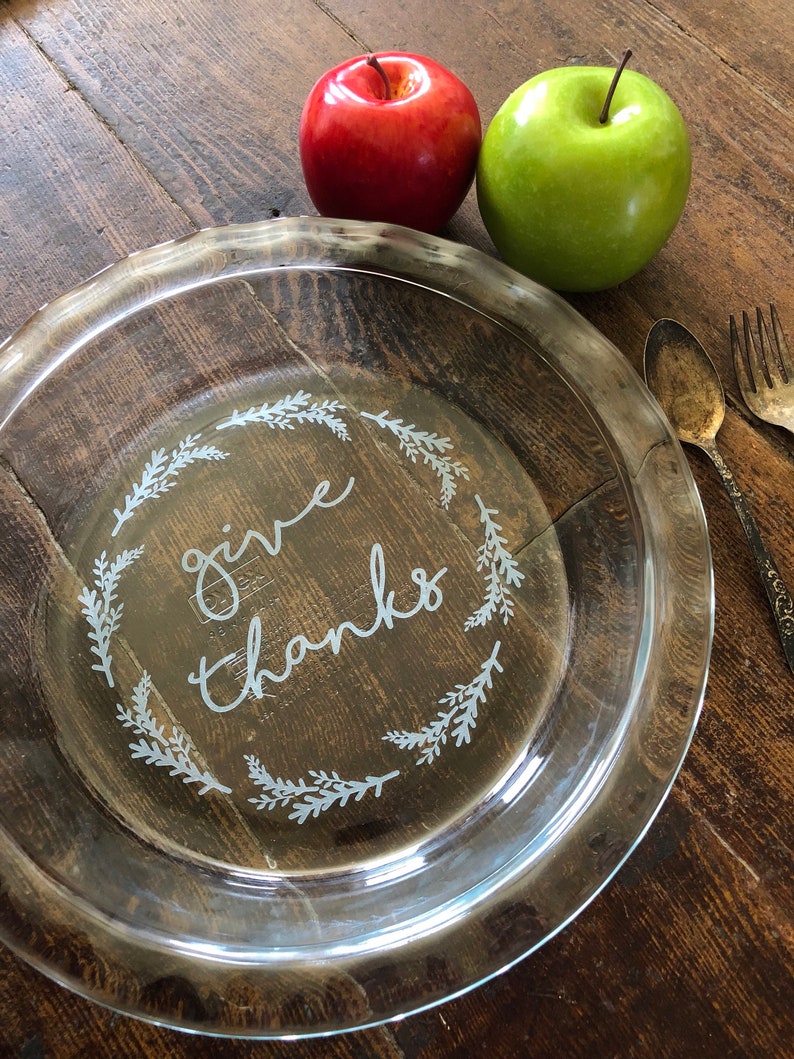 Give Thanks Pie Dish Pie Dish Free Shipping Engraved Pie Dish Gifts For Her Custom Engraved Pie Dish Baking Gift