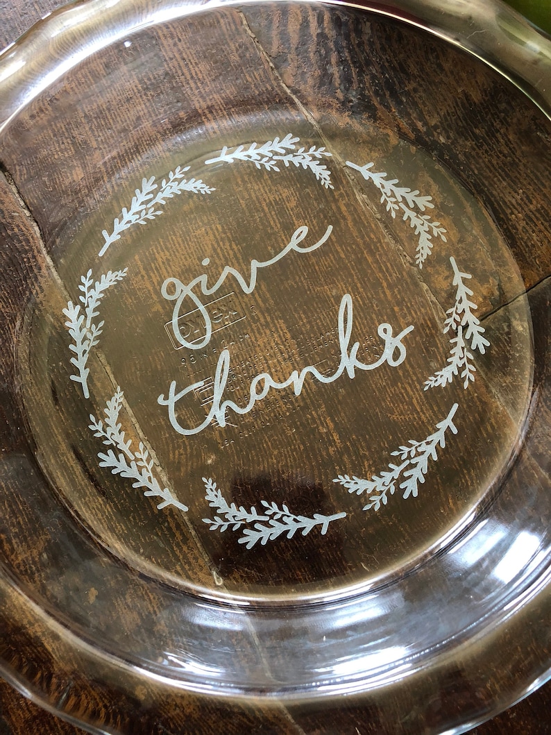 Give Thanks Pie Dish Pie Dish Free Shipping Engraved Pie Dish Gifts For Her Custom Engraved Pie Dish Baking Gift