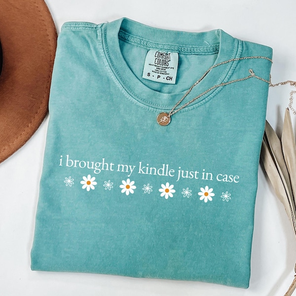 Brought My Kindle Just In Case Comfort Colors Shirt, Funny Reading Librarian Bookworm Gift