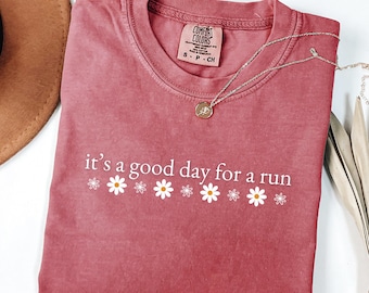 Good Day For A Run Shirt, Funny Runner Gift, Womens Jogging Tee, Motivation Apparel