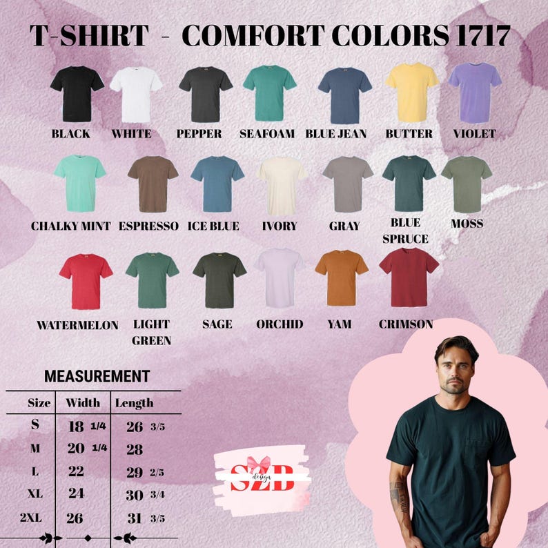 May include: A variety of Comfort Colors 1717 t-shirts in various colors, including black, white, and blue jean. The image also displays a size chart with measurements in inches for sizes S to 2XL. The text "T-SHIRT - COMFORT COLORS 1717" is at the top.